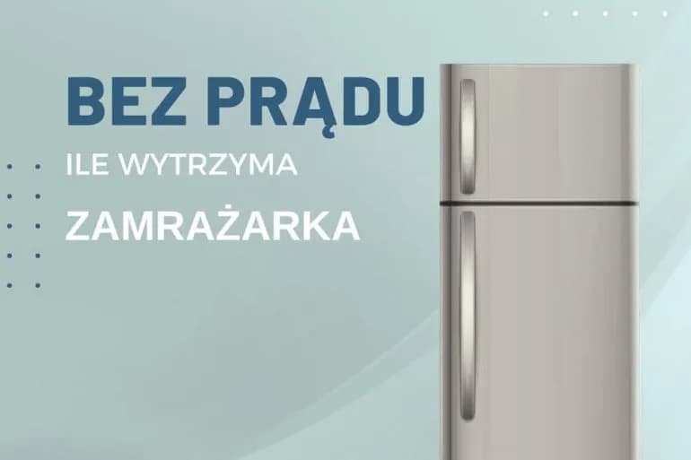Jak długo zamrażarka wytrzyma bez prądu i co trzeba wiedzieć