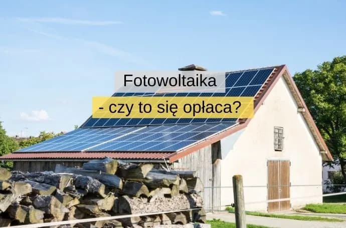 Czy fotowoltaika w Polsce się opłaca? Analiza kosztów, oszczędności i wad
